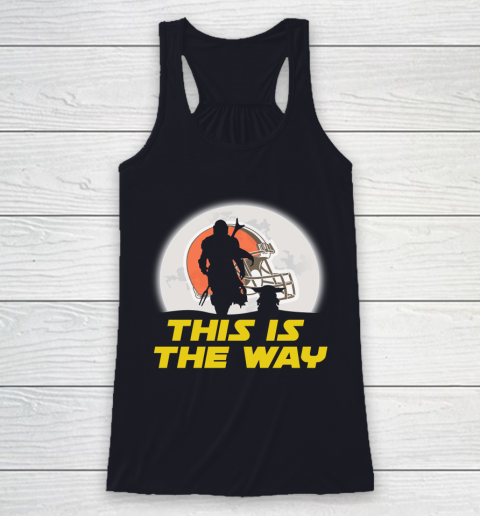 Cleveland Browns NFL Football Star Wars Yoda And Mandalorian This Is The Way Racerback Tank 7