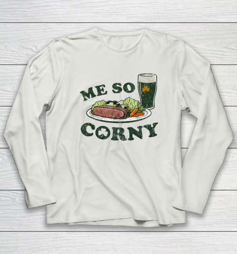 Me So Corny Beer Corned Beef And Cabbage St Patrick's Day Long Sleeve T-Shirt 7