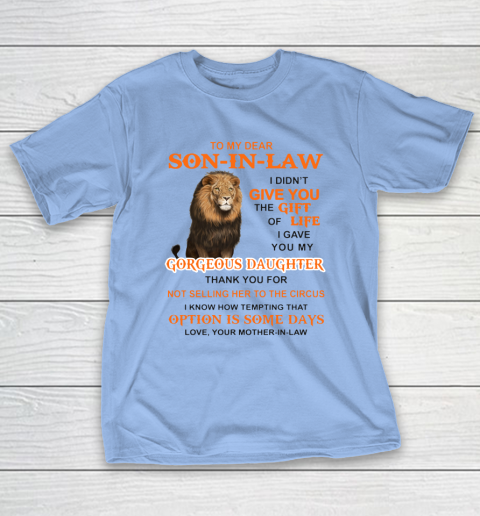To My Dear Son In Law T-Shirt 8