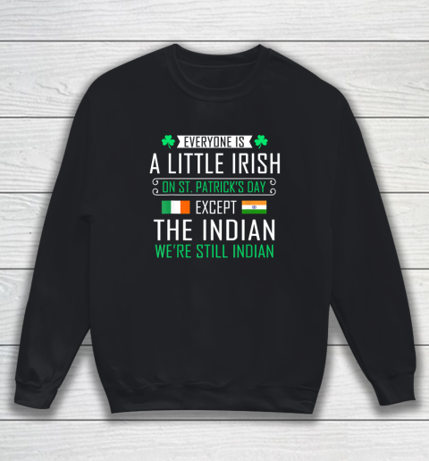 Indian Irish On St Patrick's Day Sweatshirt