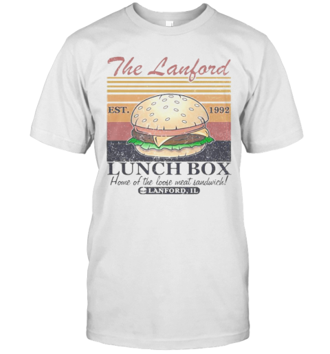 The Lanford Est 1992 Lunch Box Home Of The Loose Meat Sandwich Lanford Il Vintage Retro T-Shirt