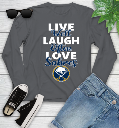 NHL Hockey Buffalo Sabres Live Well Laugh Often Love Shirt Youth Long Sleeve 8