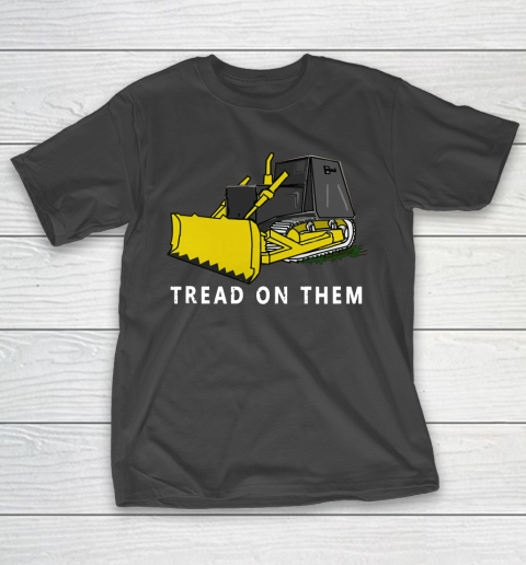 Killdozer T Shirt Tread On Them T-Shirt