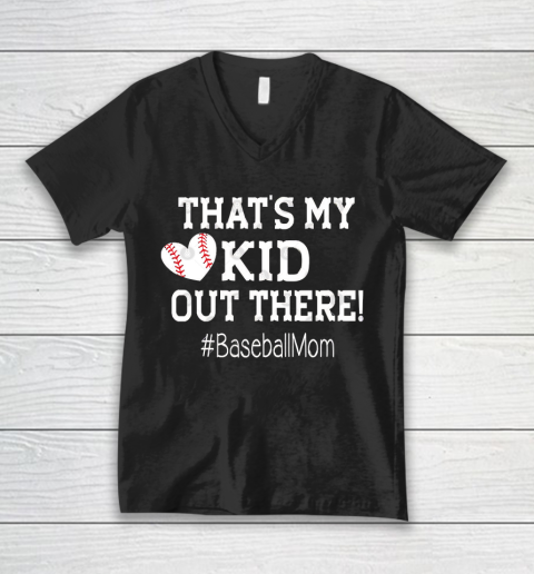 Mother's Day Funny Gift Ideas Apparel  Baseball Mom T Shirt Gift  That V-Neck T-Shirt