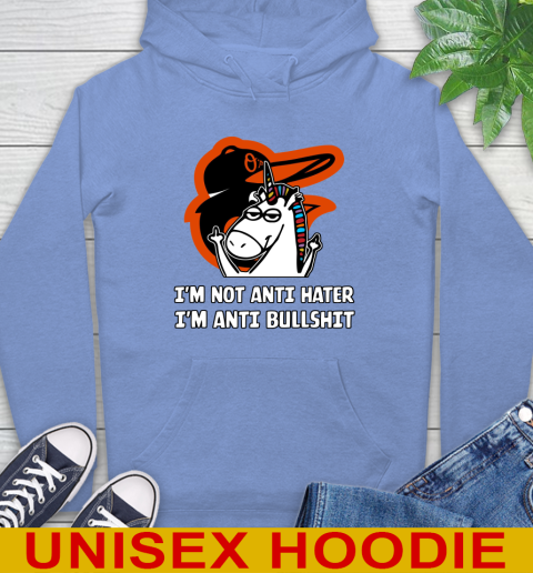 Baltimore Orioles MLB Baseball Unicorn I'm Not Anti Hater I'm Anti Bullshit Hoodie 11