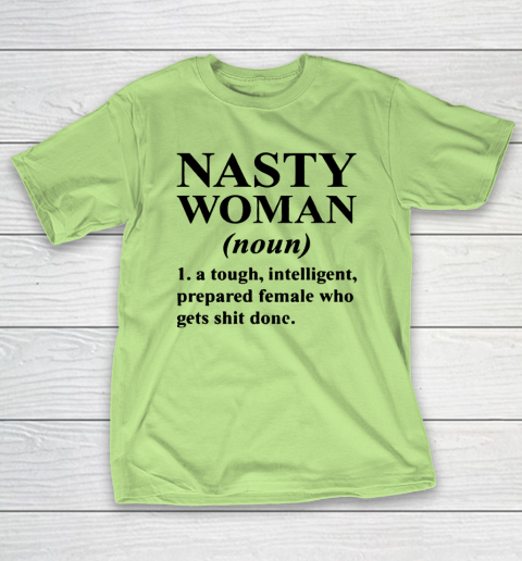 Nasty Woman Noun black T-Shirt 6