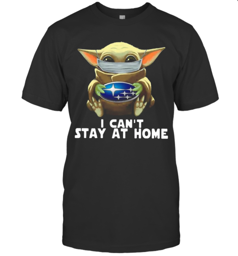 Star Wars Baby Yoda Mask Hug Subaru I Cant Stay At Home T-Shirt