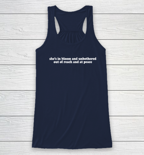 Womens She's In Bloom And Unbothered Out Of Reach And At Peace Racerback Tank 5