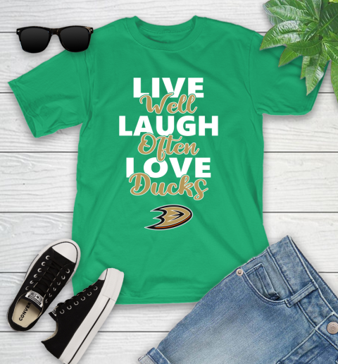 NHL Hockey Anaheim Ducks Live Well Laugh Often Love Shirt Youth T-Shirt 7