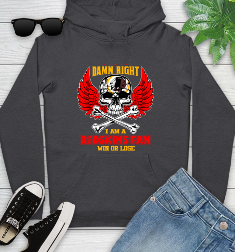 NFL Damn Right I Am A Washington Redskins Win Or Lose Skull Football Sports Youth Hoodie 8