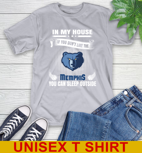 Memphis Grizzlies NBA Basketball In My House If You Don't Like The Memphis You Can Sleep Outside Shirt T-Shirt 5
