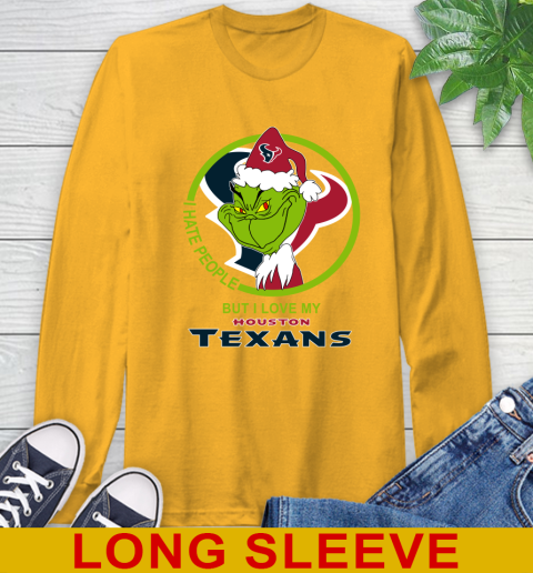 Houston Texans NFL Christmas Grinch I Hate People But I Love My Favorite Football Team Long Sleeve T-Shirt 3