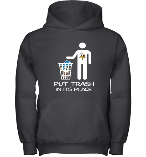 Minnesota Vikings Put Trash In Its Place Funny NFL Youth Hoodie