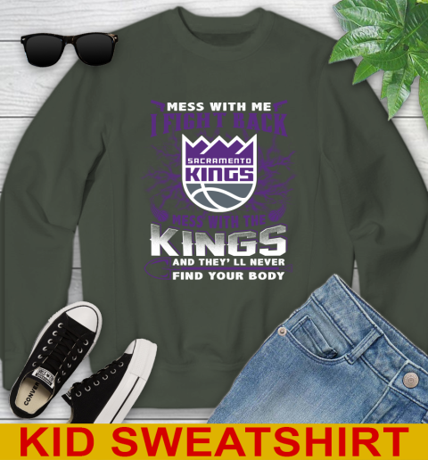 NBA Basketball Sacramento Kings Mess With Me I Fight Back Mess With My Team And They'll Never Find Your Body Shirt Youth Sweatshirt 8
