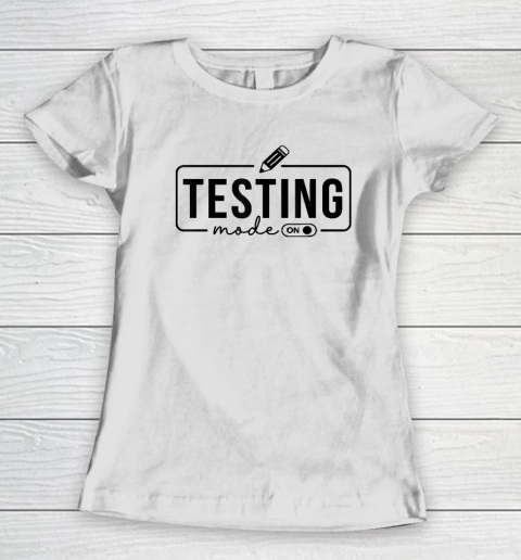 Test Day T Shirt For Teachers- Testing Mode On Shirt Test Day T Shirt For Teachers- Testing Mode On Shirt