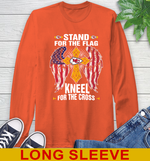 NFL Football Kansas City Chiefs Stand For Flag Kneel For The Cross Shirt Long Sleeve T-Shirt 4