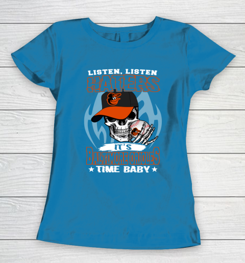 Listen Haters It is ORIOLES Time Baby MLB Women's T-Shirt 6