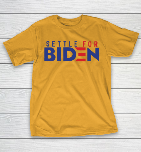 Settle For Biden Shirt 3