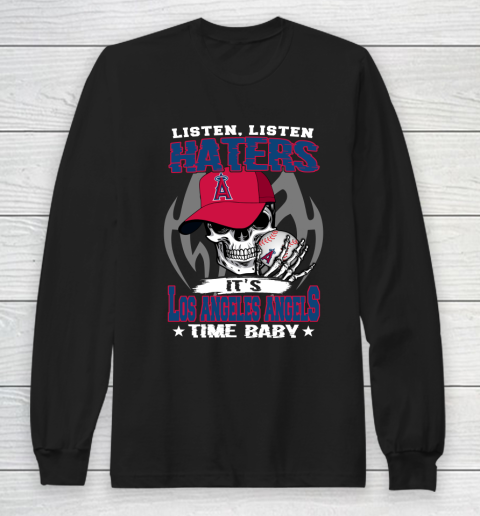 Listen Haters It is ANGELS Time Baby MLB Long Sleeve T-Shirt