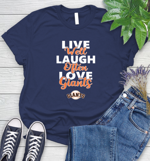 MLB Baseball San Francisco Giants Live Well Laugh Often Love Shirt Women's T-Shirt 12