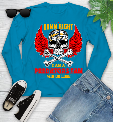 NHL Damn Right I Am A Nashville Predators Win Or Lose Skull Hockey Sports Youth Long Sleeve 8
