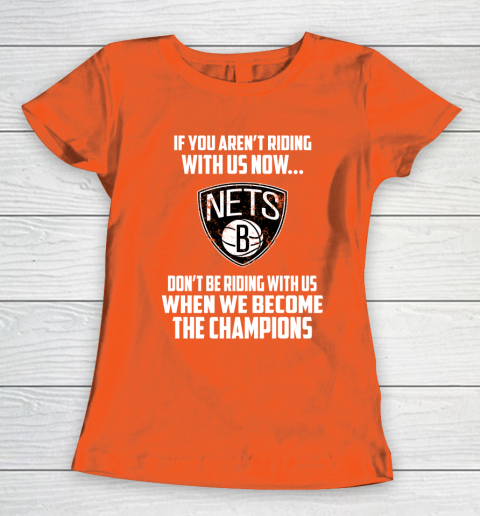 NBA Brooklyn Nets Basketball We Become The Champions Women's T-Shirt 3