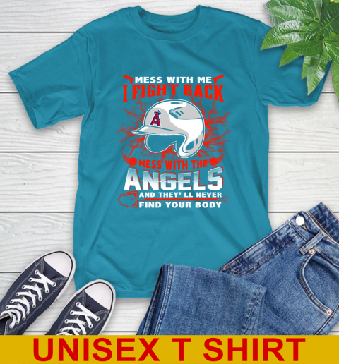 MLB Baseball Los Angeles Angels Mess With Me I Fight Back Mess With My Team And They'll Never Find Your Body Shirt T-Shirt 9