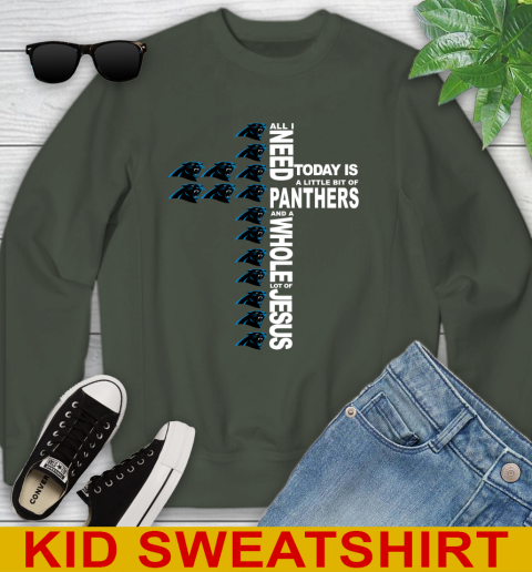 NFL All I Need Today Is A Little Bit Of Carolina Panthers Shirt Youth Sweatshirt 8