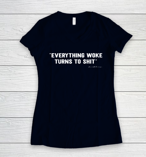 Everything Woke Turns to Shit T Shirt Funny Donald Trump Women's V-Neck T-Shirt 2