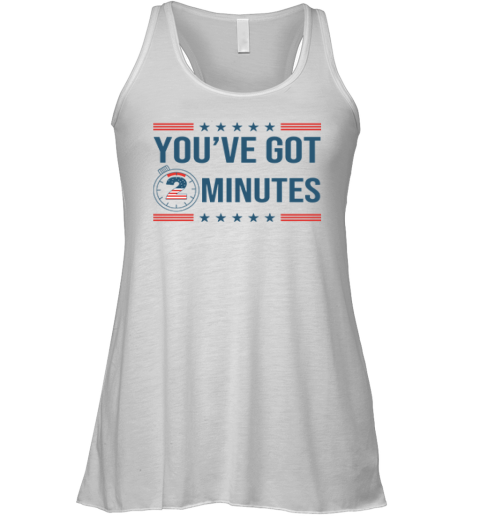 Kash Patel You've Got 2 Minutes Racerback Tank