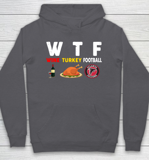 Atlanta Falcons Giving Day WTF Wine Turkey Football NFL Hoodie 4