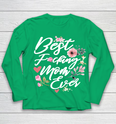 Best Fucking Mom Ever Shirt Funny Mothers Day Mom Gift Best Fucking Mom Ever Shirt Funny Mothers Day Mom Gift