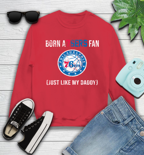 NBA Philadelphia 76ers Loyal Fan Just Like My Daddy Basketball Shirt Youth Sweatshirt 7 NBA Philadelphia 76ers Loyal Fan Just Like My Daddy Basketball Shirt Youth Sweatshirt - Image 7