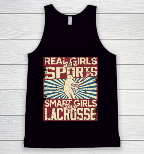 Real girls love sports smart girls love Lacrosse Tank Top
