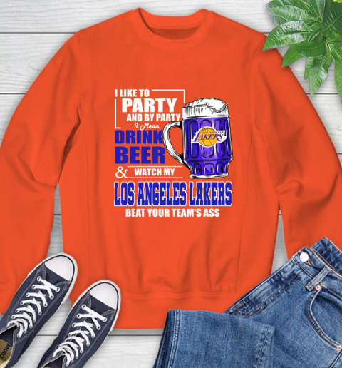 NBA Drink Beer and Watch My Los Angeles Lakers Beat Your Team's Ass Basketball Sweatshirt 3