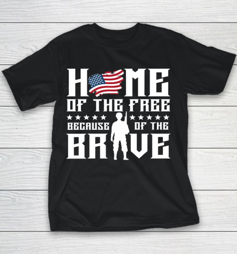 Veteran Shirt Home Of The Free Because Of The Brave Youth T-Shirt
