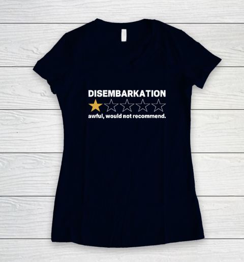 Disembarkation Awful Would Not Recommend Women's V-Neck T-Shirt 2