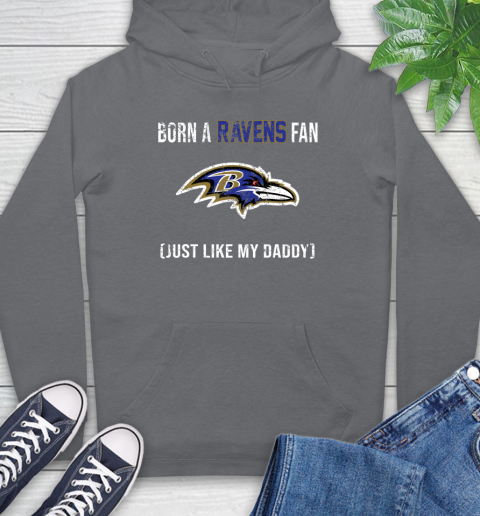 NFL Baltimore Ravens Football Loyal Fan Just Like My Daddy Shirt Hoodie 7