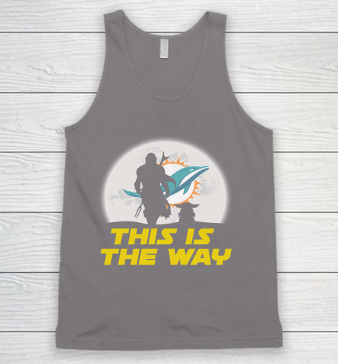 Miami Dolphins NFL Football Star Wars Yoda And Mandalorian This Is The Way Tank Top 6