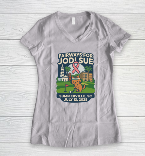 Fairways For Jodi Sue Summerville SC July 13 2025 Women's V-Neck T-Shirt