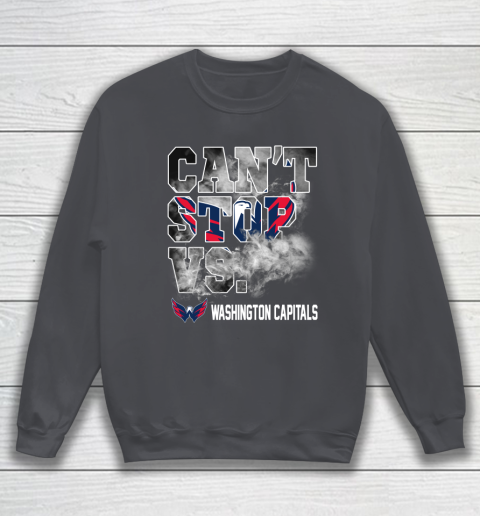 NHL Washington Capitals Hockey Can't Stop Vs Sweatshirt 4