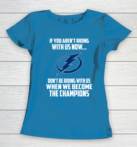 NHL Tampa Bay Lightning Hockey We Become The Champions Women's T-Shirt 6