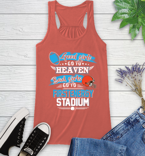 Cleveland Browns NFL Bad Girls Go To Firstenergy Stadium Shirt Racerback Tank 3