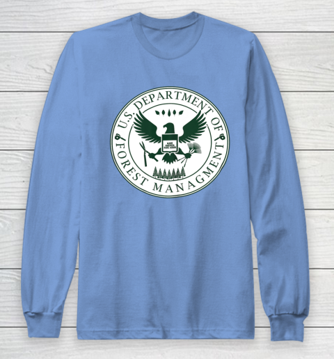 Make America Rake Again US Department Of Forest Managment Long Sleeve T-Shirt - Image 9