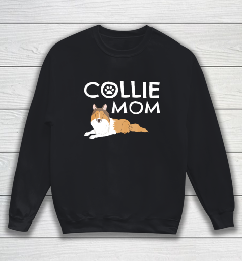 Dog Mom Shirt Collie Mom Cute Dog Puppy Pet Animal Lover Gift Sweatshirt