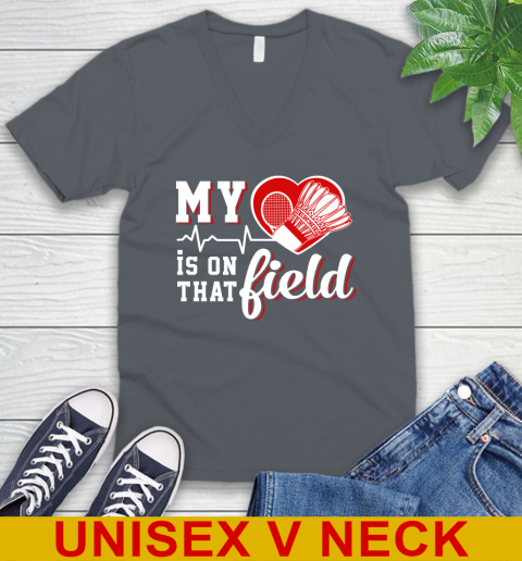 BADMINTON My Heart Is On That Field Sports V-Neck T-Shirt 4