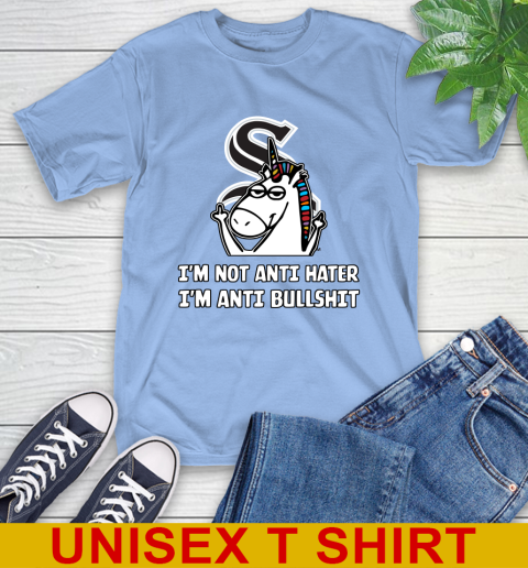 Chicago White Sox MLB Baseball Unicorn I'm Not Anti Hater I'm Anti Bullshit T-Shirt 11