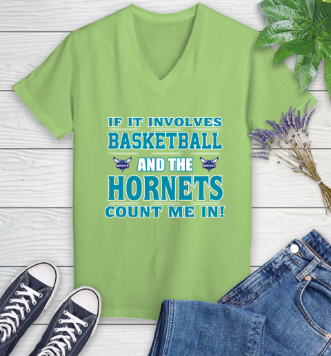 NBA If It Involves Basketball And Charlotte Hornets Count Me In Sports Women's V-Neck T-Shirt 11