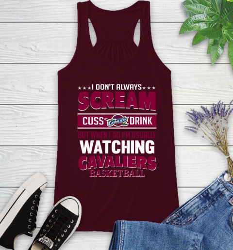 Cleveland Cavaliers NBA Basketball I Scream Cuss Drink When I'm Watching My Team Racerback Tank 2
