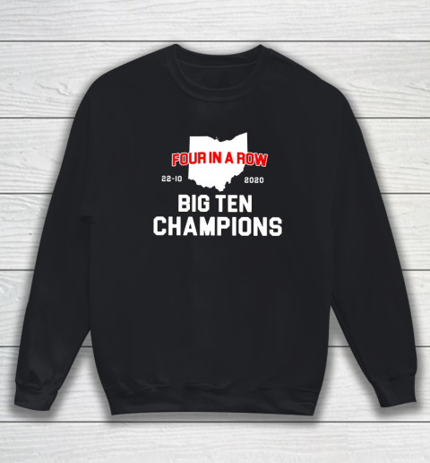 Big Ten Champions Four in a Row 2020 Sweatshirt